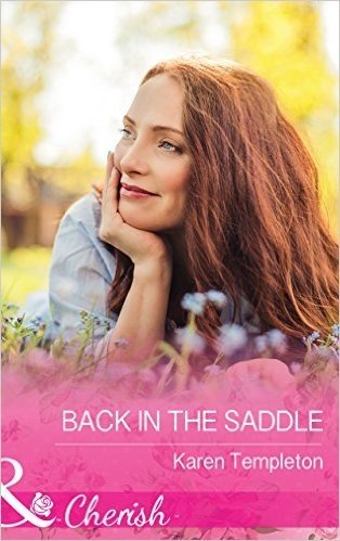 Back In The Saddle (Mills & Boon Cherish) (Wed in the West, Book 8)