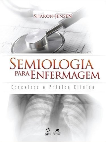 Semiologia Para Enfermagem - Conceitos E Pratica Clinica