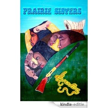 Prairie Sisters (Western Parables Series Book 4) (English Edition) [Kindle-editie]