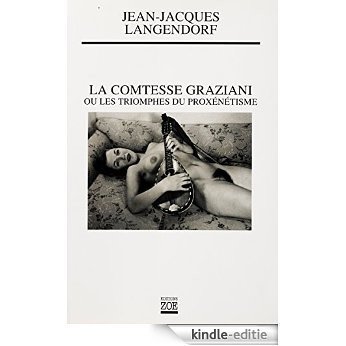 La Comtesse Graziani: ou Les triomphes du proxénétisme (Zo) [Kindle-editie] beoordelingen