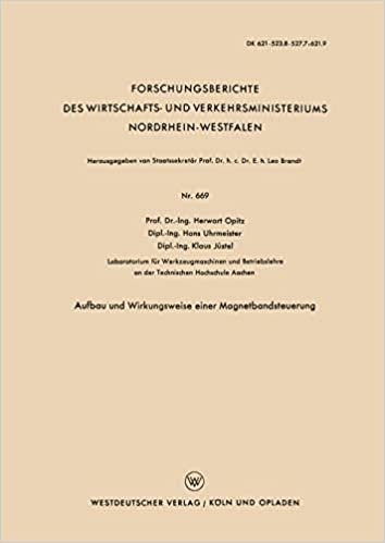 Aufbau und Wirkungsweise einer Magnetbandsteuerung (Forschungsberichte des Wirtschafts- und Verkehrsministeriums Nordrhein-Westfalen) (German Edition)