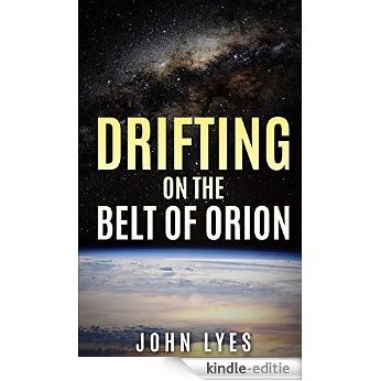 Drifting on the Belt of Orion (English Edition) [Kindle-editie]