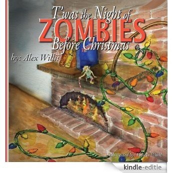 T'was the Night of Zombies before Christmas (English Edition) [Kindle-editie]