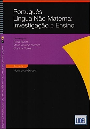 Português, Língua não Materna. Investigação e Ensino