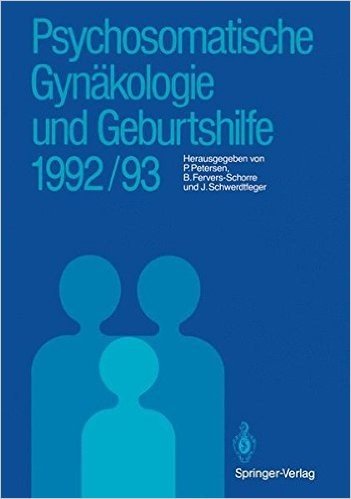 Psychosomatische Gynakologie Und Geburtshilfe 1992/93