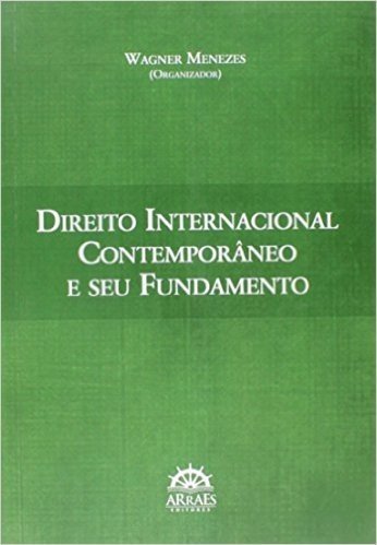 Direito Internacional Contemporâneo e Seu Fundamento