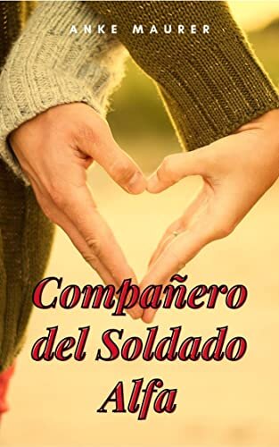 Compañero del Soldado Alfa (Spanish Edition)