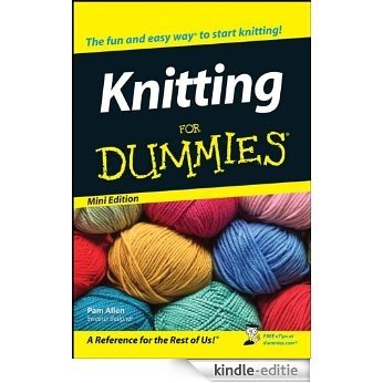 Knitting For Dummies®, Mini Edition [Kindle-editie]
