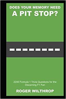 indir Does your Memory Need a Pit Stop? 2200 Formula 1 Trivia Questions for the Discerning F1 Fan