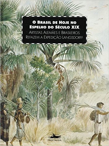 O Brasil de Hoje no Espelho do Século XIX