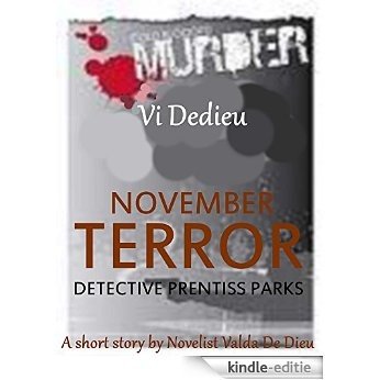 November: Terror (Det. Prentiss Park Murder Mystery Book 2) (English Edition) [Kindle-editie]