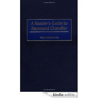 A Reader's Guide to Raymond Chandler [Kindle-editie] beoordelingen