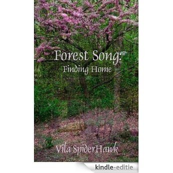 Forest Song: Finding Home (Forest Song Series Book 1) (English Edition) [Kindle-editie]