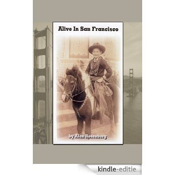 Alive in San Francisco (English Edition) [Kindle-editie]