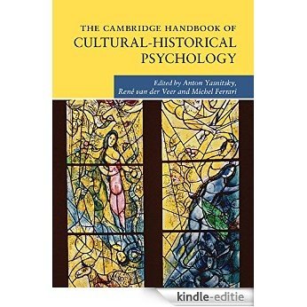 The Cambridge Handbook of Cultural-Historical Psychology (Cambridge Handbooks in Psychology) [Kindle-editie]