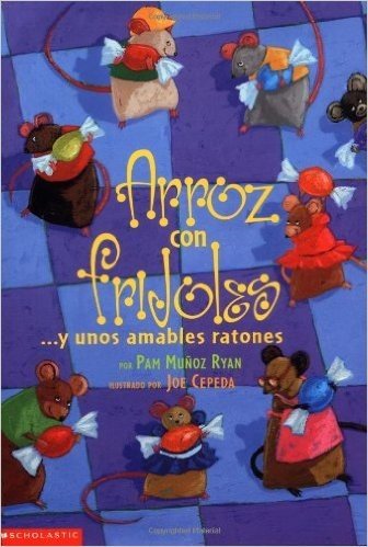Arroz Con Frijoles: ...y Unos Amables Ratones = Rice and Beans