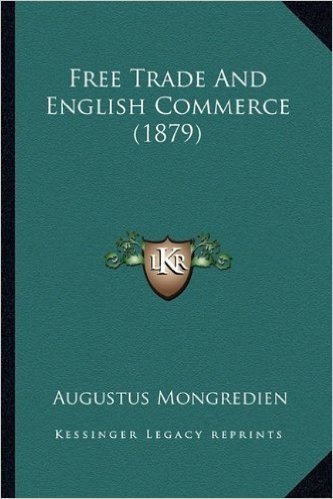 Free Trade and English Commerce (1879)