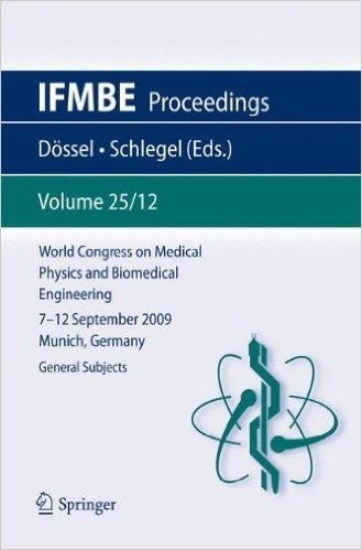 World Congress on Medical Physics and Biomedical Engineering September 7 - 12, 2009 Munich, Germany: Vol. 25/XII General Subjects