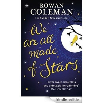 We Are All Made of Stars [Kindle-editie]