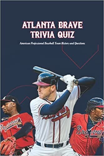 indir Atlanta Brave Trivia Quiz: American Professional Baseball Team History and Questions: Gifts for Father