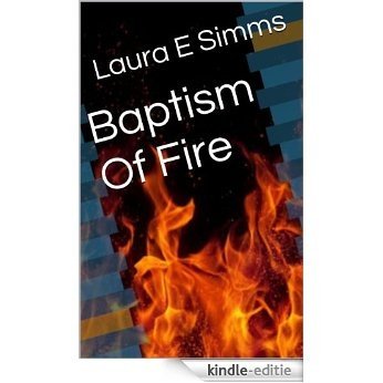 Baptism Of Fire (The Hunter Saga Book 2) (English Edition) [Kindle-editie]