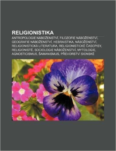 Religionistika: Antropologie Nabo Enstvi, Filozofie Nabo Enstvi, Geografie Nabo Enstvi, Hebraistika, Nabo Enstvi, Religionisticka Lite