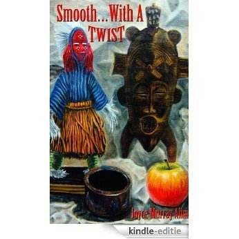 Smooth...with a Twist (English Edition) [Kindle-editie]