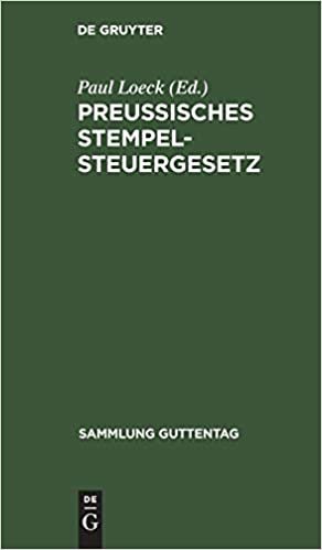 Preußisches Stempelsteuergesetz (Sammlung Guttentag)