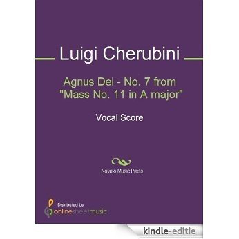 Agnus Dei - No. 7 from "Mass No. 11 in A major" [Kindle-editie]