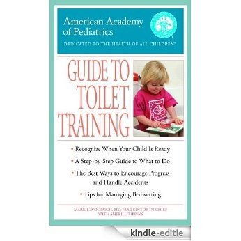 The American Academy of Pediatrics Guide to Toilet Training [Kindle-editie] beoordelingen