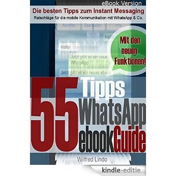 WhatsApp eBookGuide - Die 55 besten Tipps zum Instant Messsaging (German Edition) [Kindle-editie] beoordelingen
