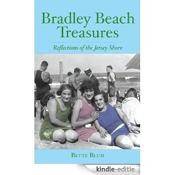 Bradley Beach Treasures: Reflections of the Jersey Shore (English Edition) [Kindle-editie]