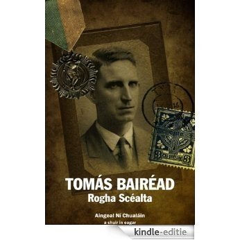 Tomás Bairéad Rogha Scéalta [Kindle-editie]