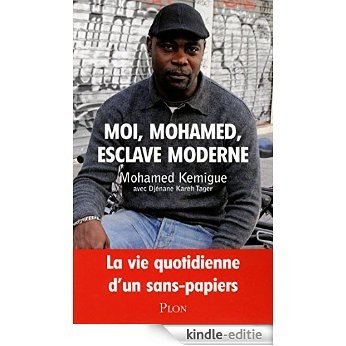 Moi, Mohamed, esclave moderne [Kindle-editie]