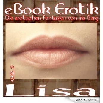 E025: Lisa (eBook Erotik) (German Edition) [Kindle-editie]