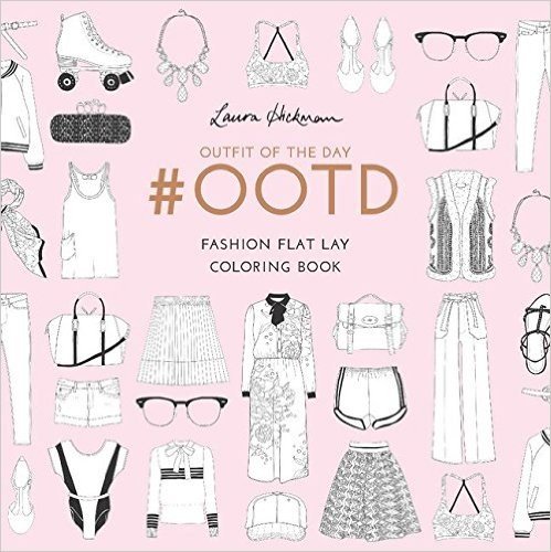 #Ootd: Fashion Flay Lay Coloring Book