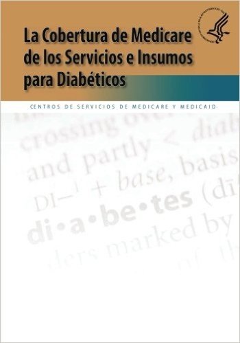 La Cobertura de Medicare de Los Servicios E Insumos Para Diabeticos