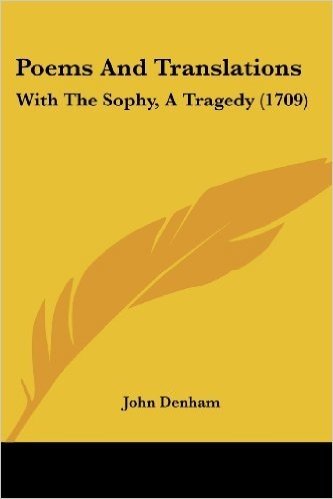 Poems and Translations: With the Sophy, a Tragedy (1709)