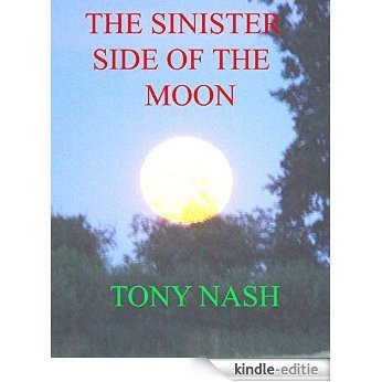 The Sinister Side of the Moon (English Edition) [Kindle-editie] beoordelingen
