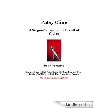Patsy Cline: A Singers' Singer and the Gift of Giving (English Edition) [Kindle-editie] beoordelingen