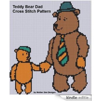 Teddy Bear Dad Cross Stitch Pattern (English Edition) [Kindle-editie]