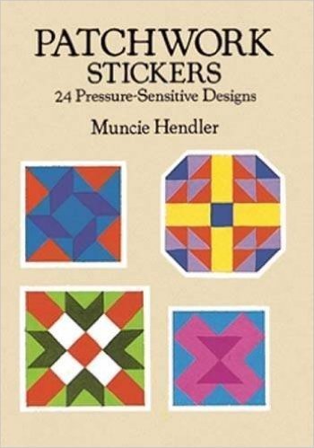 Patchwork Stickers: 24 Pressure-Sensitive Designs