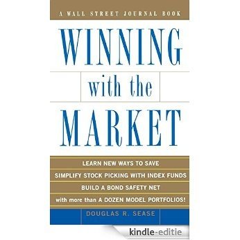 Winning With the Market: Beat the Traders and Brokers In Good Times and Bad (Wall Street Journal Book) (English Edition) [Kindle-editie] beoordelingen
