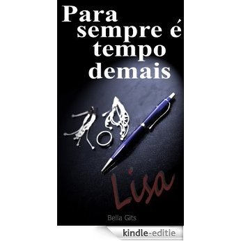 Para sempre é tempo demais - Lisa (Sete preceitos Livro 1) (Portuguese Edition) [Kindle-editie]