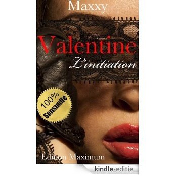 Valentine: L'initiation (French Edition) [Kindle-editie]