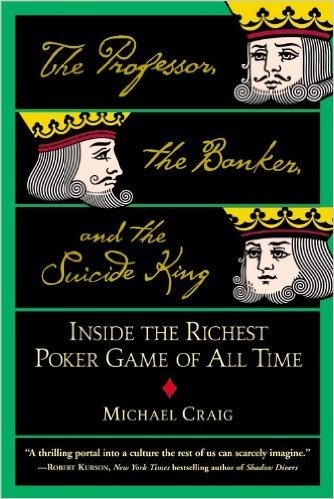 The Professor, the Banker, and the Suicide King: Inside the Richest Poker Game of All Time baixar