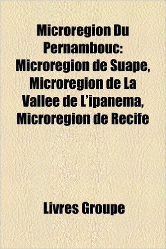 Microrgion Du Pernambouc: Microrgion de Suape, Microrgion de La Valle de L'Ipanema, Microrgion de Recife