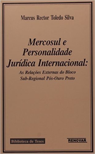 Mercosul e a Personalidade Jurídica Internacional