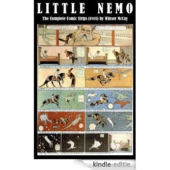 Little Nemo - The Complete Comic Strips (1905) by Winsor McCay (Platinum Age Vintage Comics) [Kindle-editie]