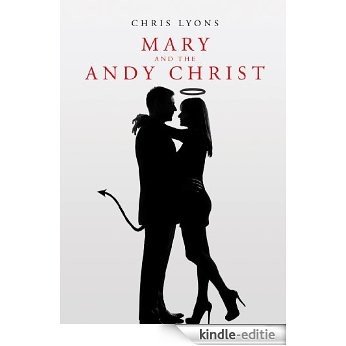 Mary and the Andy Christ (The Andy Christianson Series Book 1) (English Edition) [Kindle-editie]